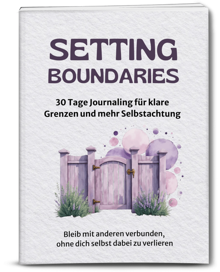 Persönliche Grenzen setzen und wahren Business Journaling- Wenn du für dein Business, deine Kundinnen und andere Menschen da bist und dich selbst dabei immer wieder übergehst.